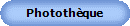 Phototh�que