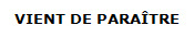 VIENT DE PARA�TRE